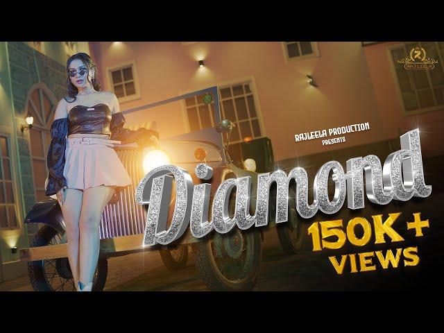 Diamond - Official Full Song |  Out Now | Priyanka Chudasama | Arun Singh | Rajleela Production |