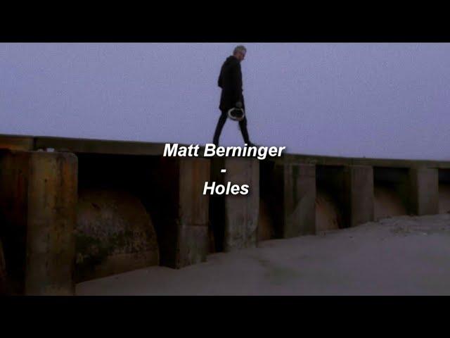 Matt Berninger - Holes (Sub. Español)