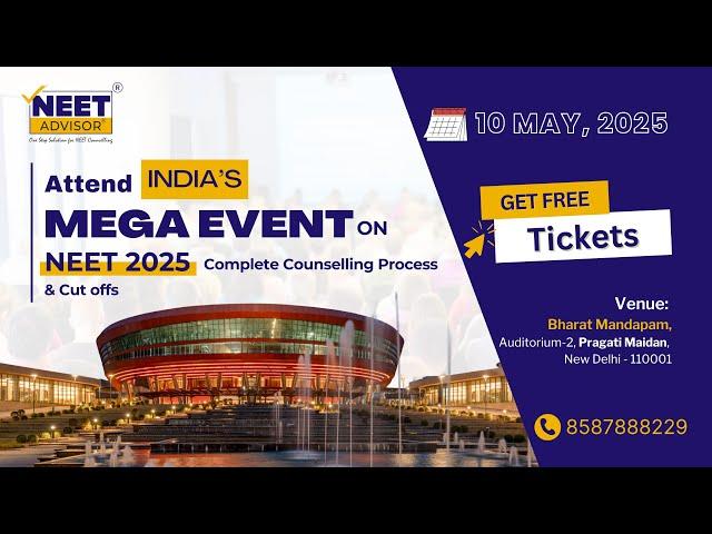 India's biggest event on NEET UG 2025 Complete Counselling Process & Cutoffs | NEET ADVISOR