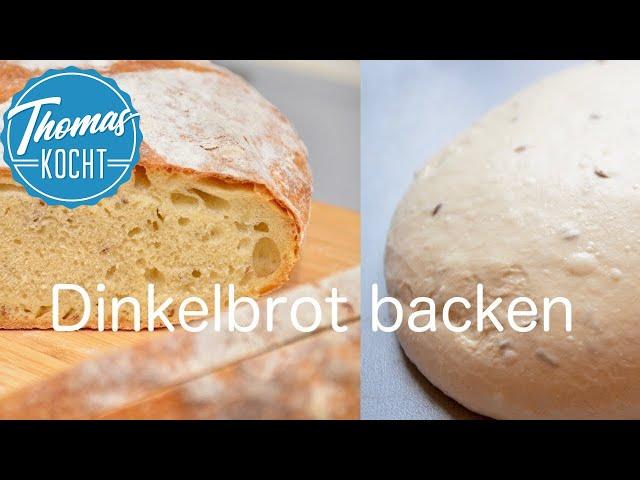 Dinkelbrot selber backen / Brot backen / Thomas kocht