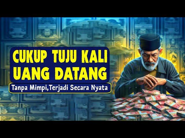 BACA 7X SAMBIL TAHAN NAFAS !! LIHAT UANG DAN REJEKIMU BERDATANGAN