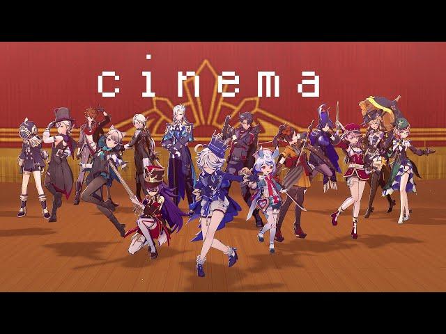 【Genshin Impact/原神MMD】フォンテーヌメンバーとゲストの皆で『シネマ』【多キャラ】