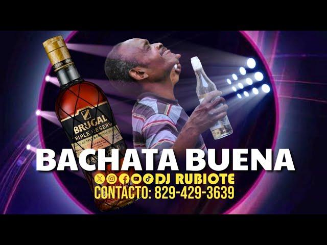 BACHATA BUENA PARA BEBER  ROMO  #djrubiote