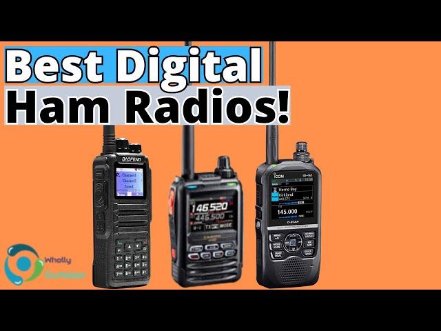 THE BEST DIGITAL HAM RADIOS FOR 2024! (TOP 3)