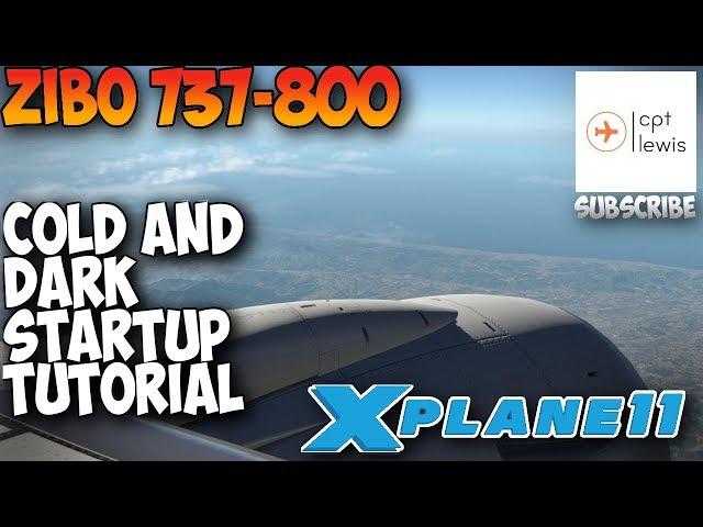 Zibo 737-800 Cold and Dark startup tutorial