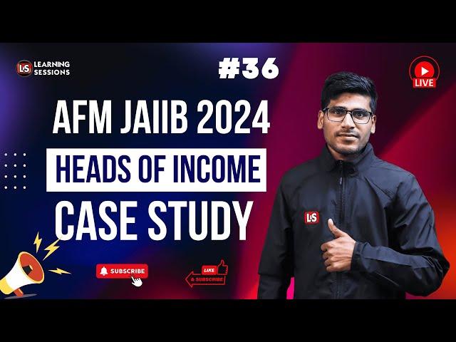 JAIIB AFM Case Study Class | Heads of Income | Bilingual #36