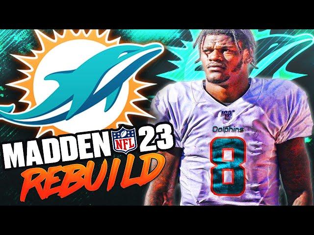 Rebuilding the Miami Dolphins | We Traded for Lamar Jackson! | Madden 23 Franchise Mode