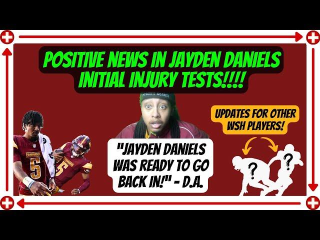 Jayden Daniels Injury POSITIVE NEWS from Initial Test - Schultz! | "JD Was Ready To Go Back In" -DA