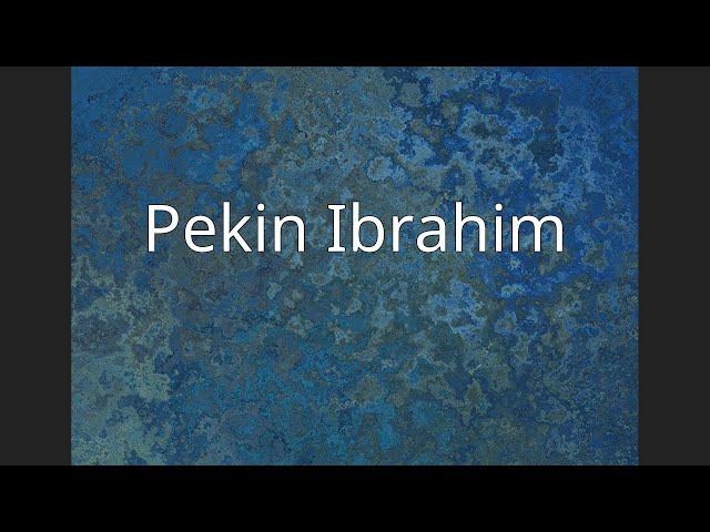 Pekin Ibrahim