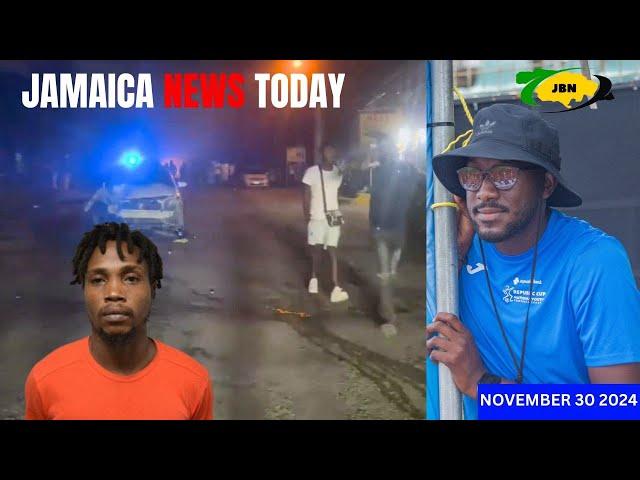 Jamaica News Today November 30, 2024/JBNN