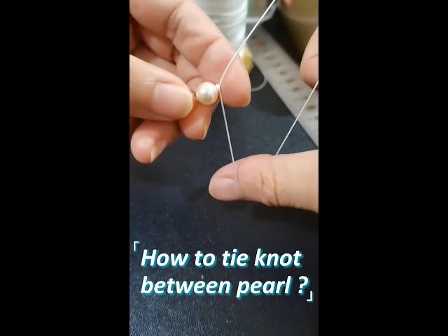 How to Tie Knot Between Pearls? | How to Knot Pearls | Knot Beads Tutorial