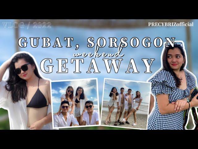 GUBAT SORSOGON ESCAPADE | Precious Brizuela