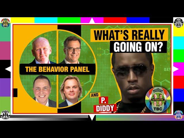 Exploring P Diddy's Behavior: The Behavior Panel's Brief Analysis