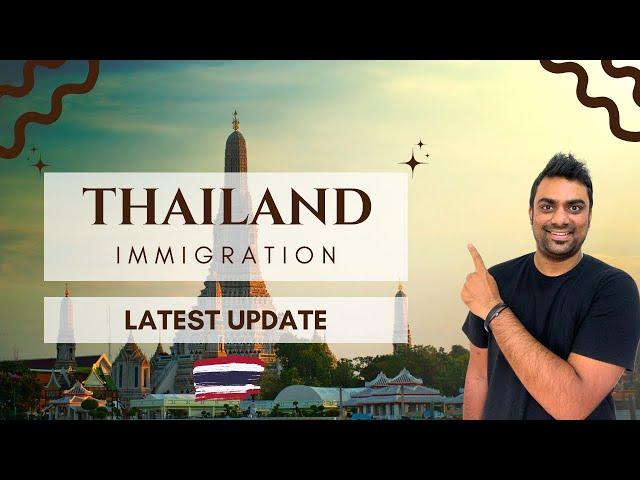 Thailand Immigration Latest Update for Indians