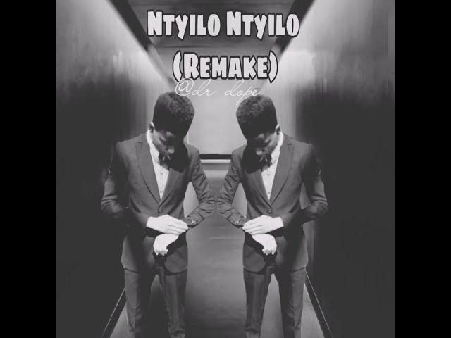 Dr Dope- Ntyilo Ntyilo (Remake)