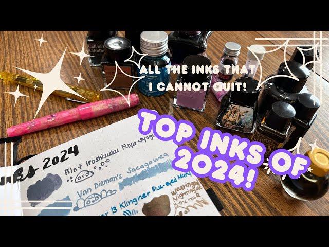 TOP INKS OF 2024The inks I’ve loved the most. #fountainpenink #top15