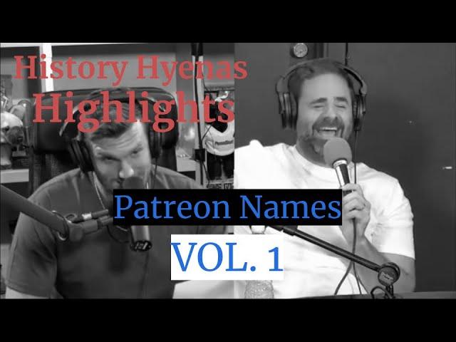 History Hyenas Podcast Highlights (Patreon Names Vol 1.)