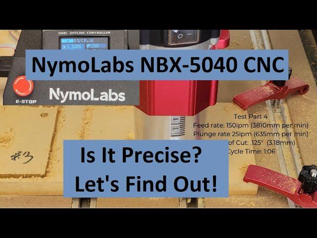 NymoLabs NBX 5040 CNC Router - Is It Precise?
