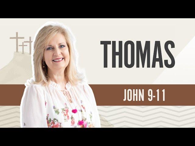 Thomas | John 9-11