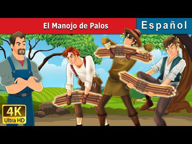 El Manojo de Palos | Bundle of Sticks in Spanish | @SpanishFairyTales