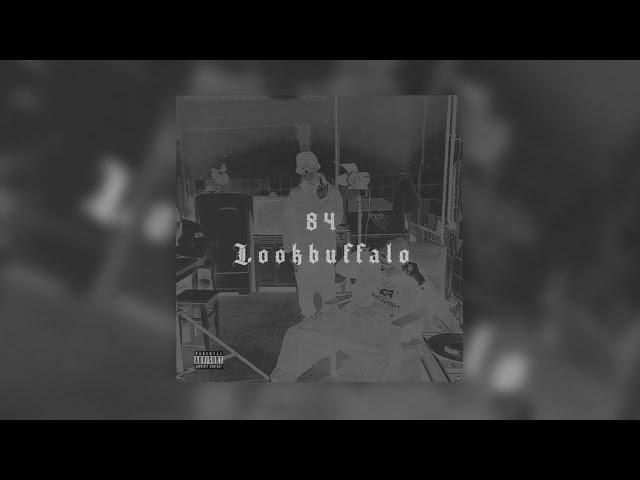 84, Lookbuffalo - Чисто папа (Официальная премьера трека)