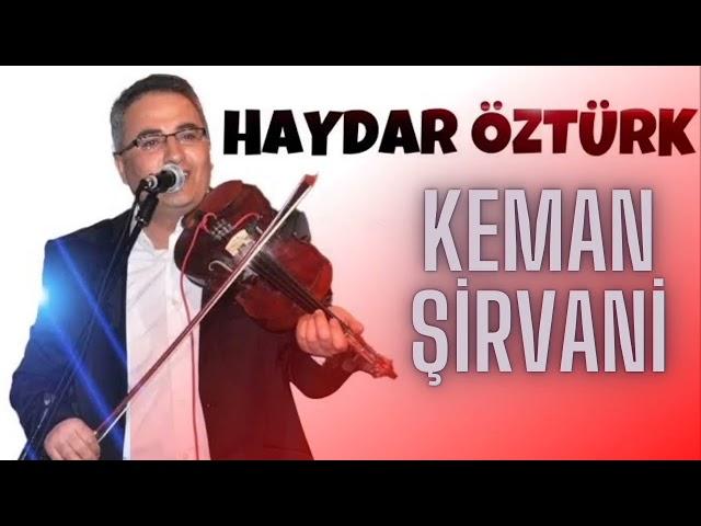 HAYDAR ÖZTÜRK - UZUN HAVA ŞİRVANİ 2025