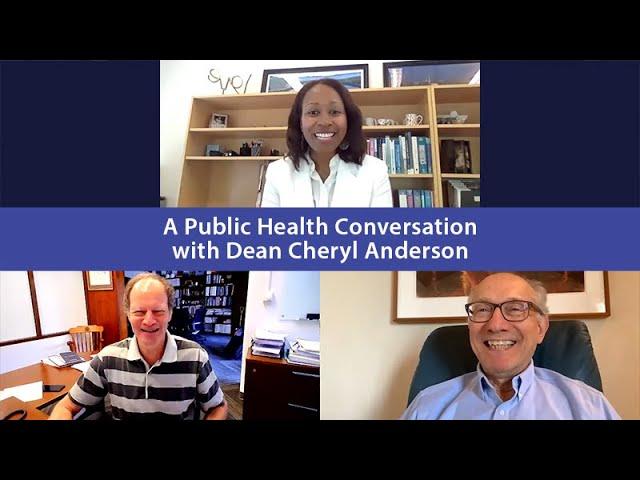 A Public Health Conversation with Dean Cheryl Anderson