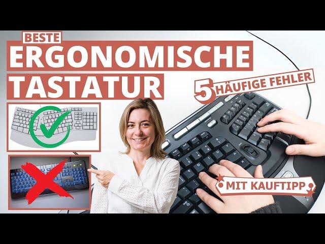 Beste ergonomische Tastatur: 5 Fehler beim Kauf