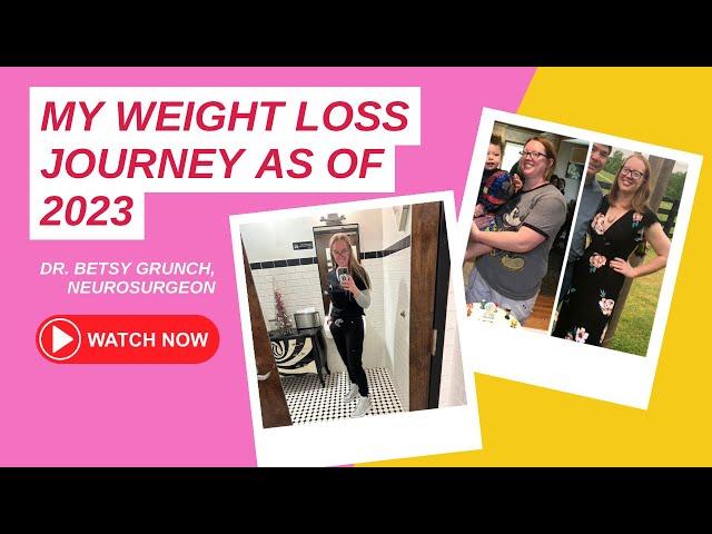 Dr. Grunch explains her weight loss/health journey