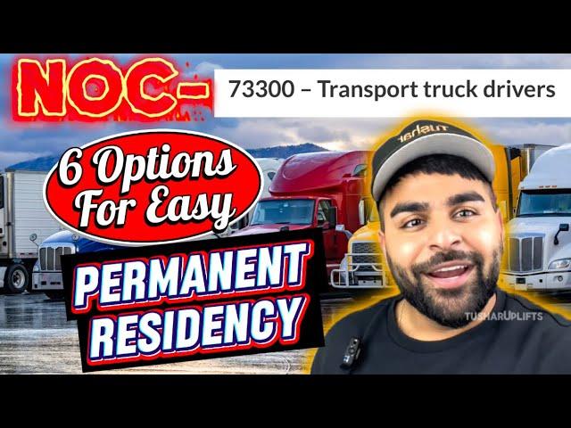 6 Easy Permanent Residency Options for Truck Drivers (NOC 73300) – Tusharuplifts #truckdriver 