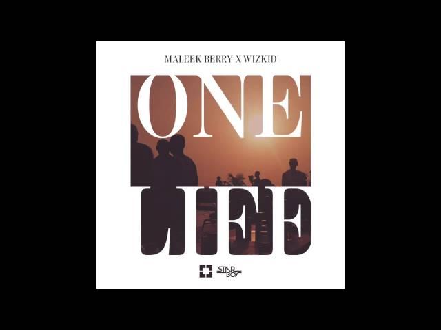 Maleek Berry x Wizkid   One Life (Official Audio)