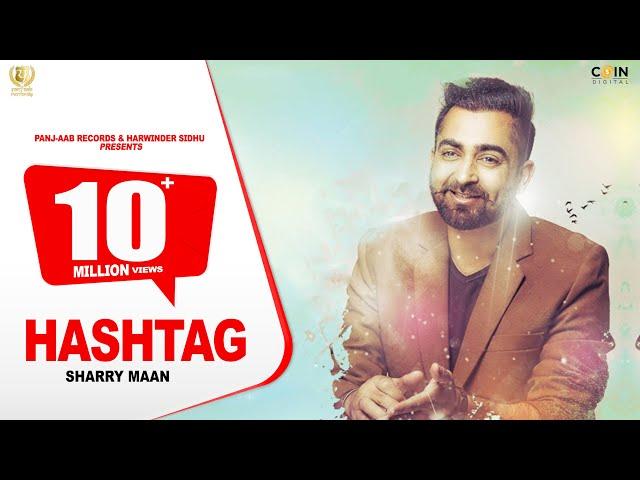 Sharry Mann - HASHTAG - JSL - New Punjabi Songs 2020 - Panj-aab Records