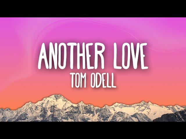 Tom Odell - Another Love (Lyrics)