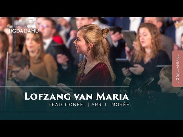 Lofzang van Maria | Chr. Koor Jigdaljahu