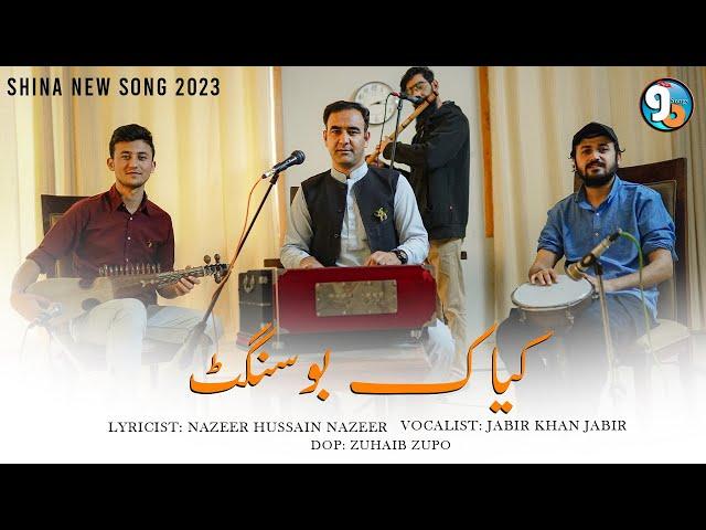 Kyak Bosanget || Vocalist Jabir Khan Jabir || Lyrics Nazeer Hussain Nazeer || GB New Songs 2023