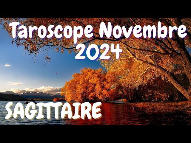 ️ SAGITTAIRE ️ Novembre 2024  Un grand bouleversement