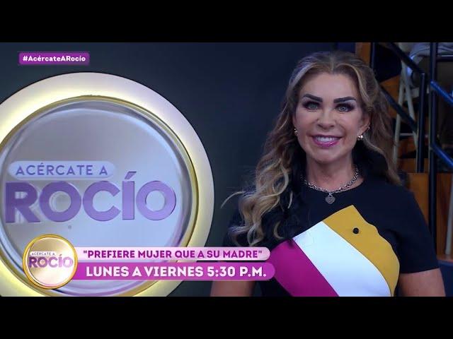 PROMO “Prefiere mujer que a su madre” Programa del 17 de septiembre del 2024 / Acércate a Rocío