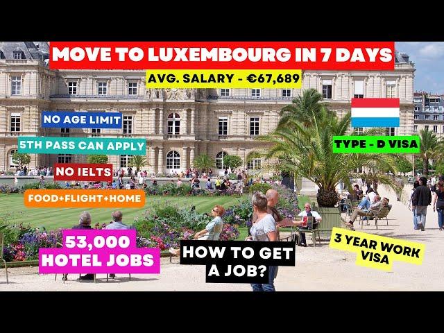  Luxembourg FREE Visa In 7 Days 2024 | How To Get a Job | 53,000 Hotel Jobs 