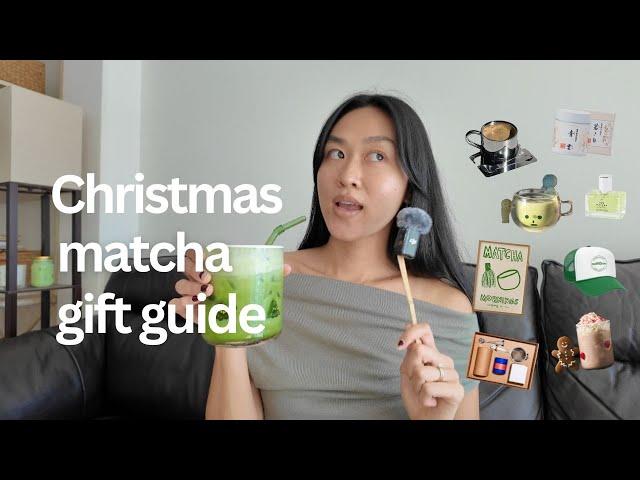 2024 Matcha Christmas Gift Guide   *for anyone in your life*