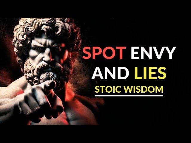 10 Ways to Recognize Envy and Falsehood in Others | Stoic Wisdom