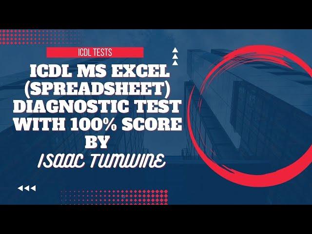 ICDL Spreadsheet Diagnostic Test with 100% score