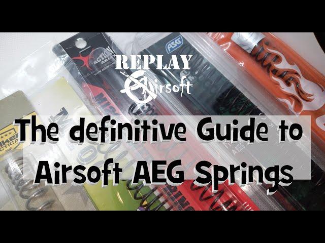 The definitive Guide to Airsoft AEG Springs