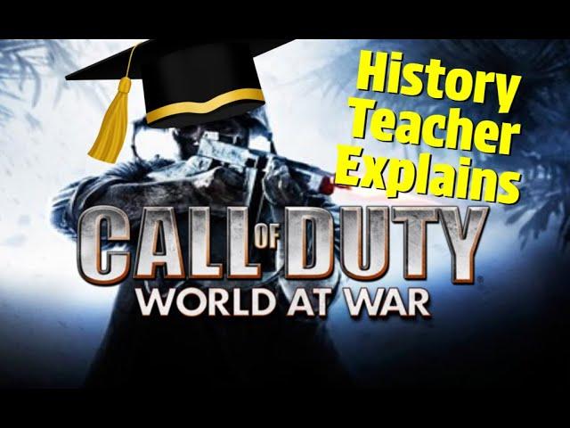 History Teacher Explains Call of Duty: World at War