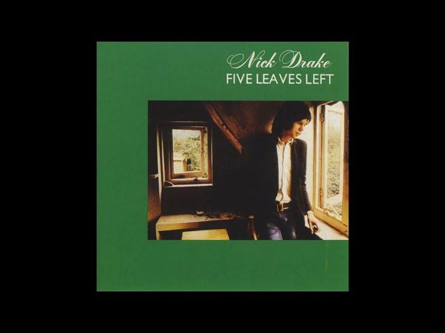 Nick Drake - Five Leaves Left (1969) Part 1 (Full Album)