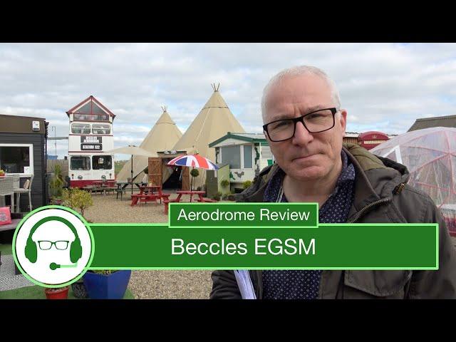 Aerodrome Review: Beccles EGSM