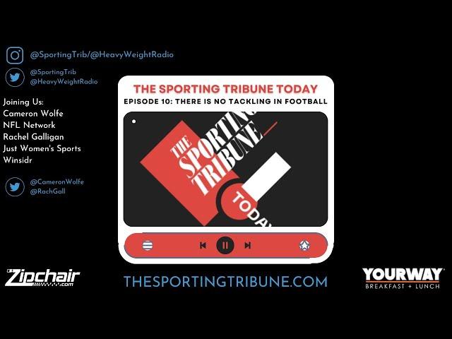 The Sporting Tribune Today Episode 10 | Full Podcast