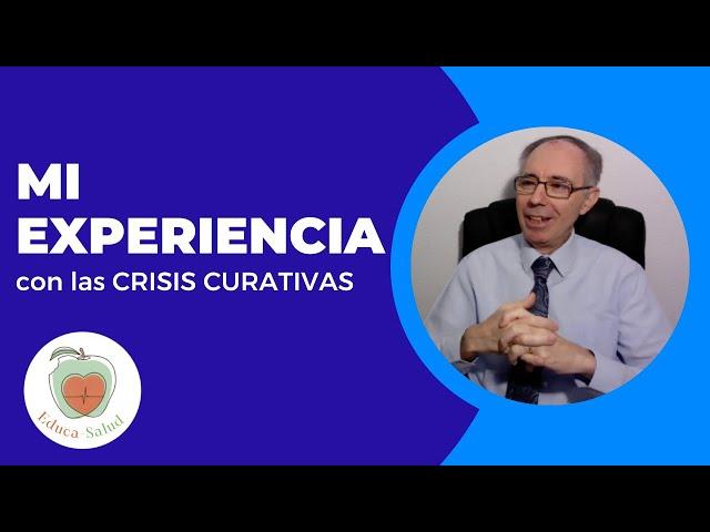 AUTOCURACIÓN: Mi experiencia con las Crisis Curativas