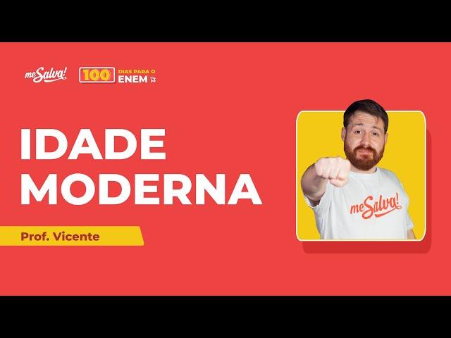 A Idade Moderna | Aulas Inaugurais - 100 DIAS PARA O ENEM | Me Salva! ENEM 2021