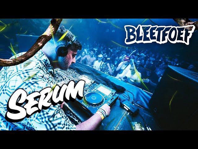 Serum ft. MC Drivah | FULL SET | Bleetfoef Canopy