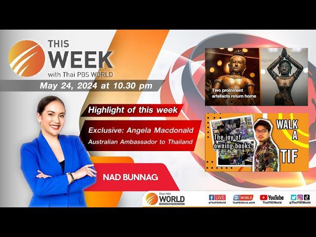 This Week with Thai PBS World 24th May 2024